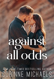 Against All Odds (Corinne Michaels)