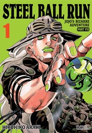 Jojo's Bizarre Adventure: Part 7 Steel Ball Run, Vol. 1 (Hirohiko Araki)