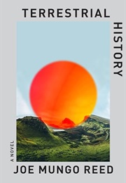 Terrestrial History (Joe Mungo Reed)