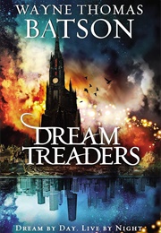 Dreamtreaders (Wayne Thomas Batson)
