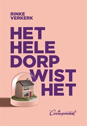 Het Hele Dorp Wist Het (Rinke Verkerk)