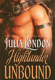Highlander Unbound (Julia London)