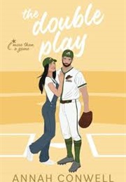 The Double Play (Annah Conwell)