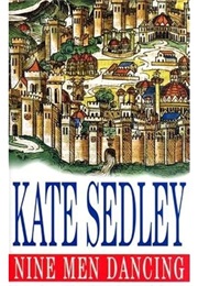 Nine Men Dancing (Kate Sedley)