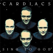 Sing to God - Cardiacs