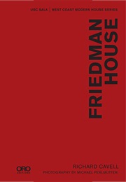 Friedman House (Richard Cavell)