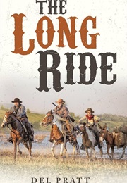 The Long Ride (Del Pratt)