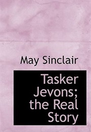 Tasker Jevons (May Sinclair)