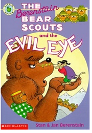 The Berenstain Bear Scouts and the Evil Eye (Stan & Jan Berenstain)