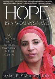 Hope Is a Woman's Name (Amal Elsana Alh'jooj)