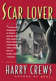 Scar Lover (Harry Crews)