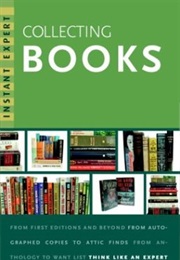 Instant Expert: Collecting Books (Matthew Budman)
