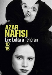 Lire Lolita À Téhéran (Azar Nafisi)