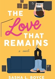 The Love That Remains (Sasha L. Boyce)