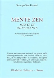 Mente Zen, Mente Di Principiante (Shunryu Suzuki-Roshi)