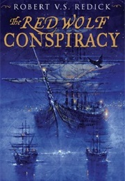 The Red Wolf Conspiracy (Robert V.S. Redick)
