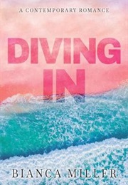 Diving in (Bianca Miller)
