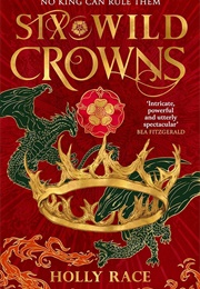 Six Wild Crowns (Holly Race)