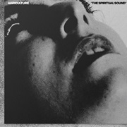 Agriculture - The Spiritual Sound