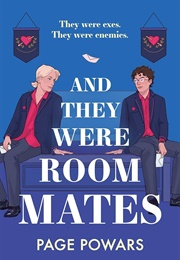 And They Were Roommates (Page Powars)