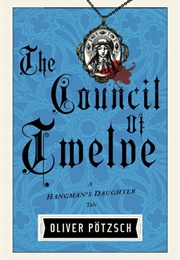 The Council of Twelve (Oliver Pötzsch)