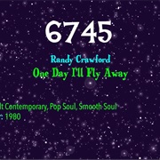 #7487 One Day I'll Fly Away by Randy Crawford