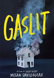 Gaslit (Megan Davidhizar)