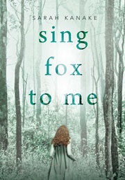 Sing Fox to Me (Sarah Kanake)