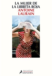 La Mujer De La Libreta Roja (Antoine Laurain)
