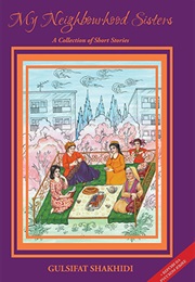 My Neighborhood Sisters (Gulsifat Shakhidi)