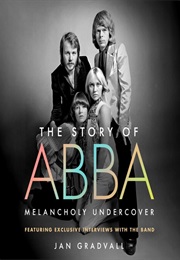 The Story of ABBA (Jan Gradvall)