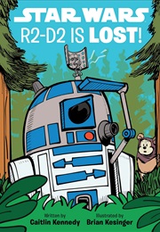 R2-D2 Is LOST! (Caitlin Kennedy)