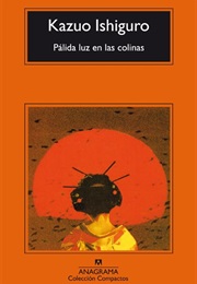Pálida Luz En Las Colinas (Kazuo Ishiguro)