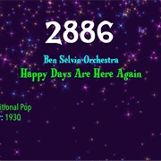 #8106 Happy Days Are Here Again by the Ben Selvin Orchestra