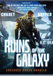 Ruins of the Galaxy (J.N. Chaney, Christopher Hopper)