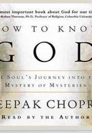 How to Know God (Deepak Chopra)