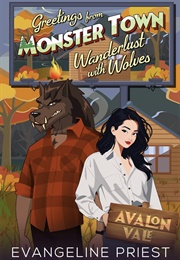 Wanderlust With Wolves (Evangeline Priest)