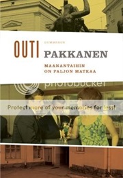 Maanantaihin on Paljon Matkaa (Outi Pakkanen)