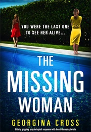 The Missing Woman (Georgina Cross)