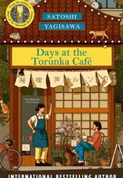 Days at the Torunka Cafe (Satoshi Yagisawa)