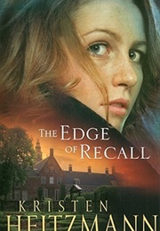The Edge of Recall (Kristen Heitzmann)