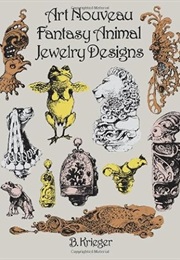 Art Nouveau Fantasy Animal Jewelry Designs (B. Krieger)