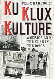 Ku Klux Kulture (Felix Harcourt)
