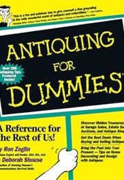 Antiquing for Dummies (Ron Zoglin)