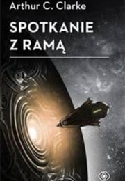 Rendezvous With Rama (Arthur C. Clarke)