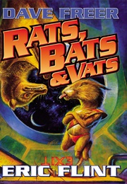 Rats, Bats & Vats (Eric Flint & Dave Freer)