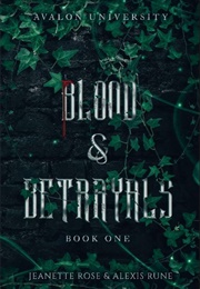 Blood & Betrayals (Jeanette Rose)