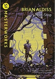 Non-Stop (Aldiss, Brian)