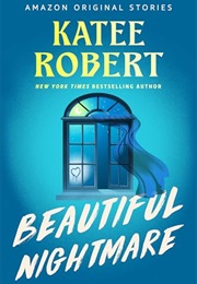 Beautiful Nightmare (Katee Robert)