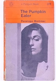 The Pumpkin Eater (Penelope Mortimer)